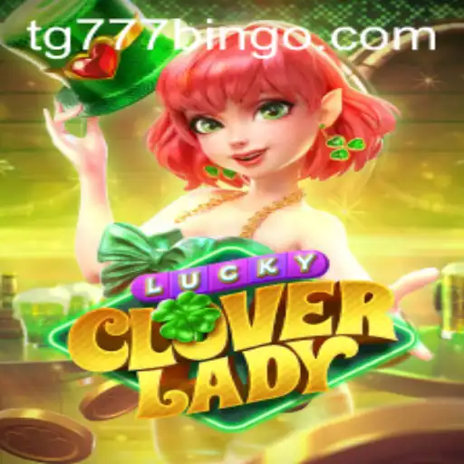 LuckyCloverLady: A Dive into the Enchantment of tg777