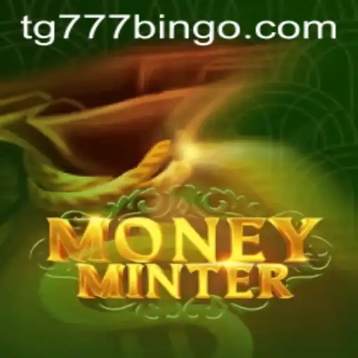 Unveiling MoneyMinter: A Deep Dive into the Game with tg777